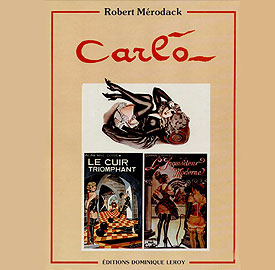 Carlo - Robert M&eacute;rodack - &eacute;ditions Dominique Leroy