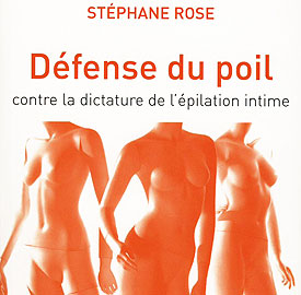 D&eacute;fense du poil - St&eacute;phane Rose