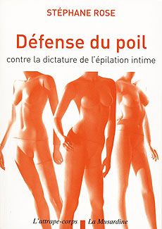 D&eacute;fense du poil - St&eacute;phane Rose