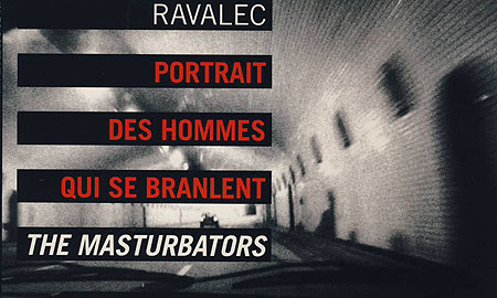 Portrait des hommes qui se branlent - Ravalec