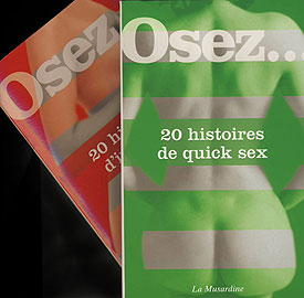 Osez... 20 histoires de sexe - La nouvelle collection des &eacute;ditions de La Musardine