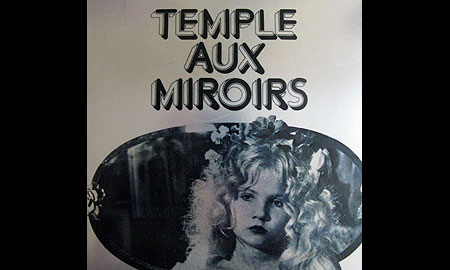 Temple aux Miroirs - Irina Ionesco - &eacute;ditions Seghers