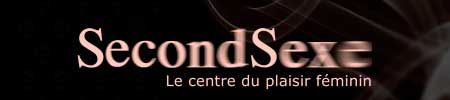 Second Sexe - Le centre du plaisir f&eacute;minin